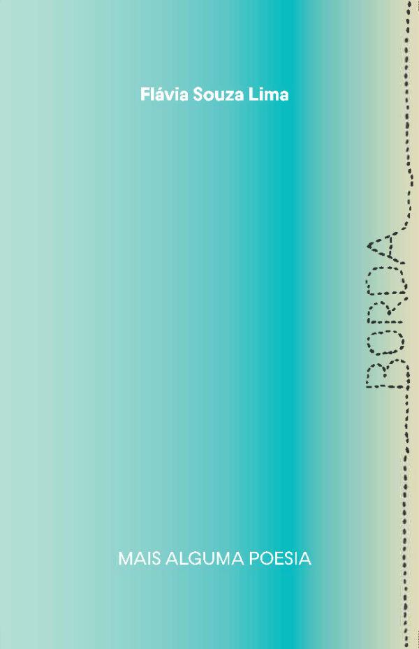 Borda, de Flávia Souza Lima - jose huguenin