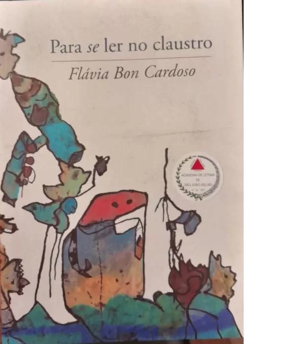 “Para se ler no claustro” é um livro para se ler não importa onde - José Huguenin